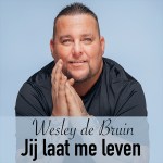 Wesley de Bruin – Jij laat me leven